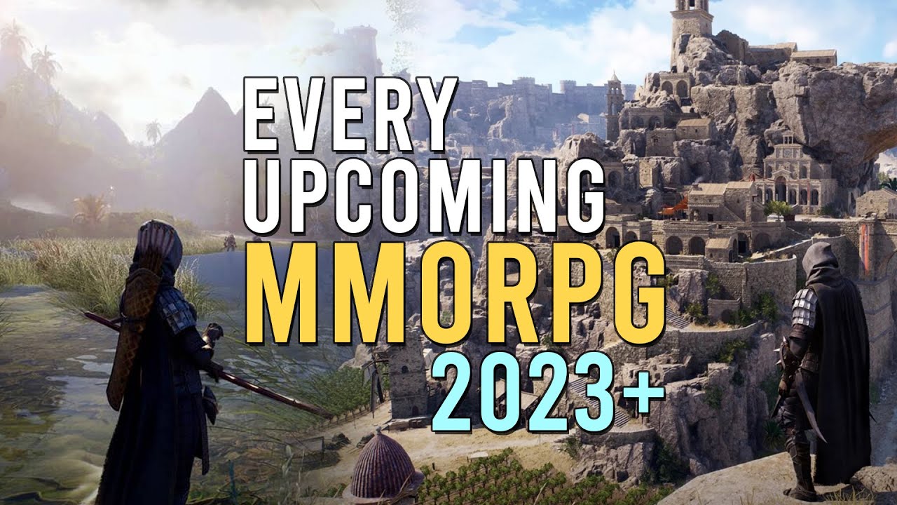 Every Upcoming MMORPG 2023 & Beyond