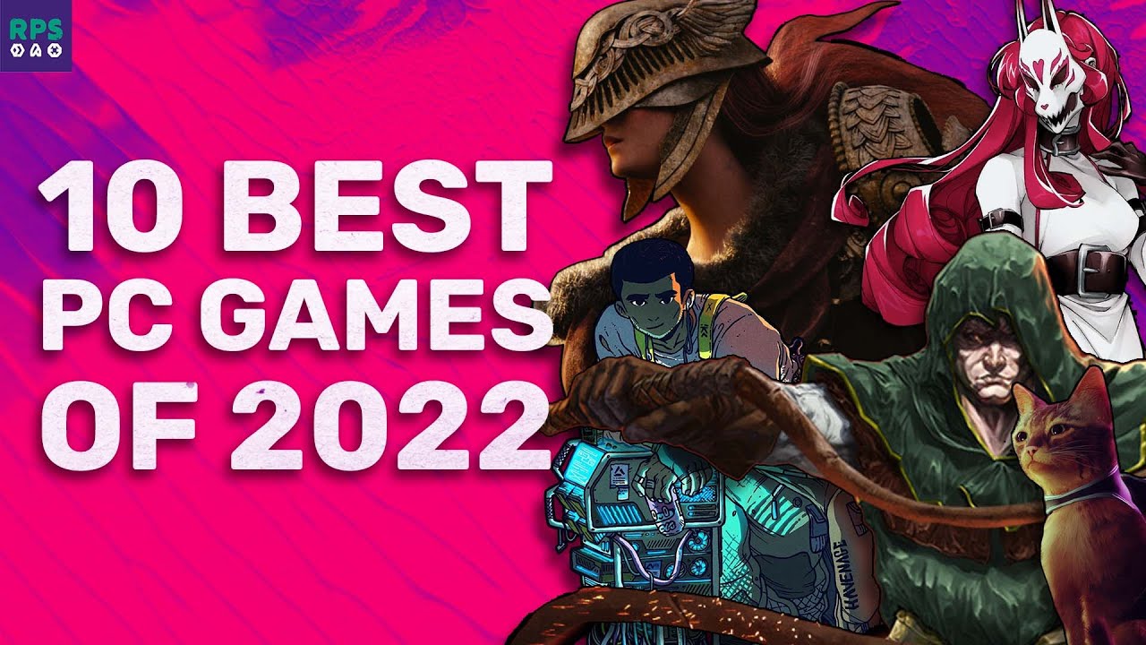 The 10 Best PC Games Of 2022
